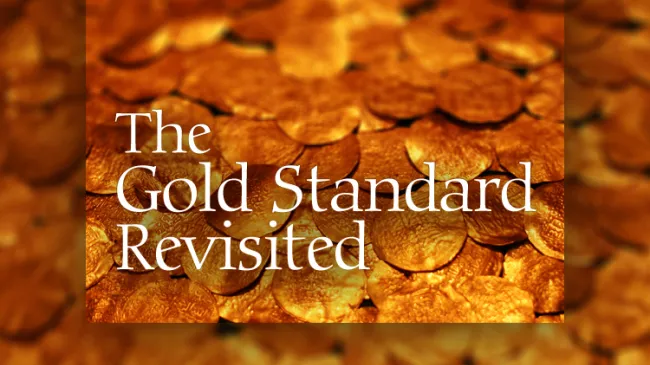 The Gold Standard Revisited 2008